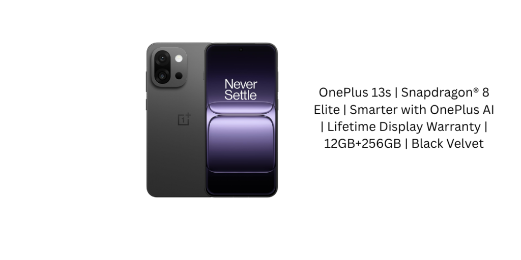 🔥 "OnePlus 13s Review: Blazing Fast, AI-Smart & Backed by a Lifetime Display Promise!"